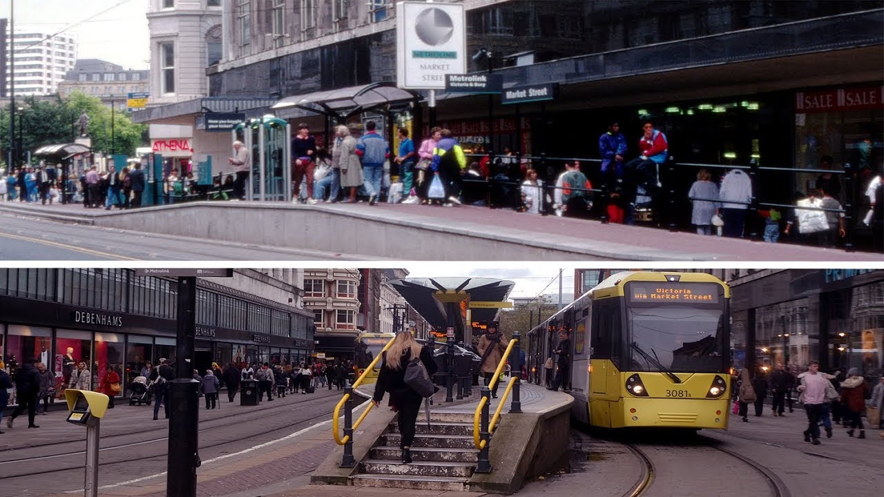 Market Street Manchester Metrolink 1990s - 2019 Contrasts