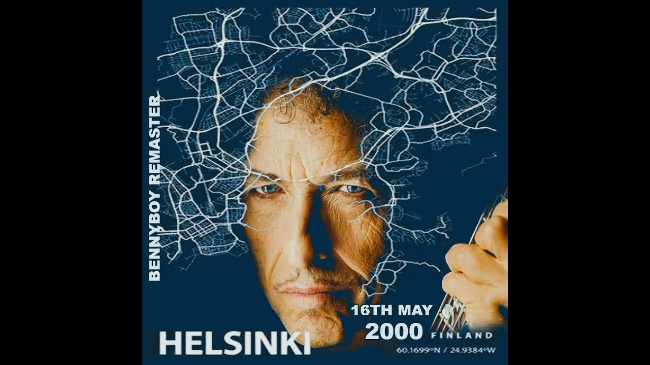 Bob Dylan ~ May 16, 2000 in Helsinki, Finland (Remastered with Artwork by Bennyboy)