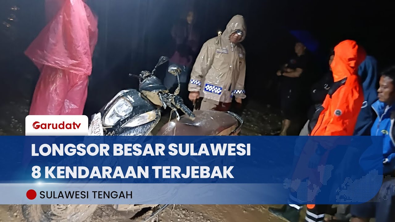 Longsor Besar Tutup Jalur Trans Sulawesi, 8 Kendaraan Terjebak