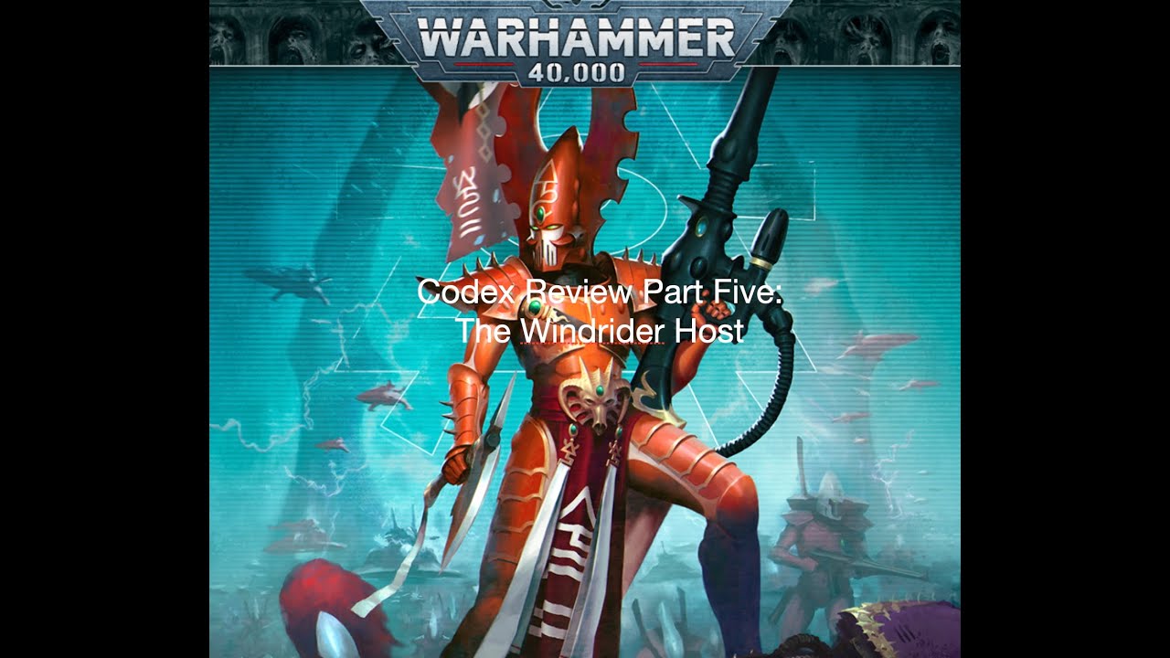 Codex Review Part 5: Windrider Host