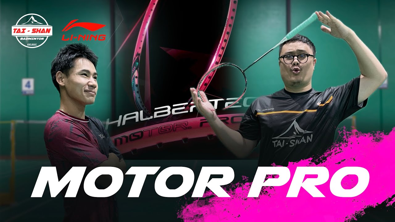 รีวิว Li-Ning HALBERTEC MOTOR PRO | Tai Shan Badminton