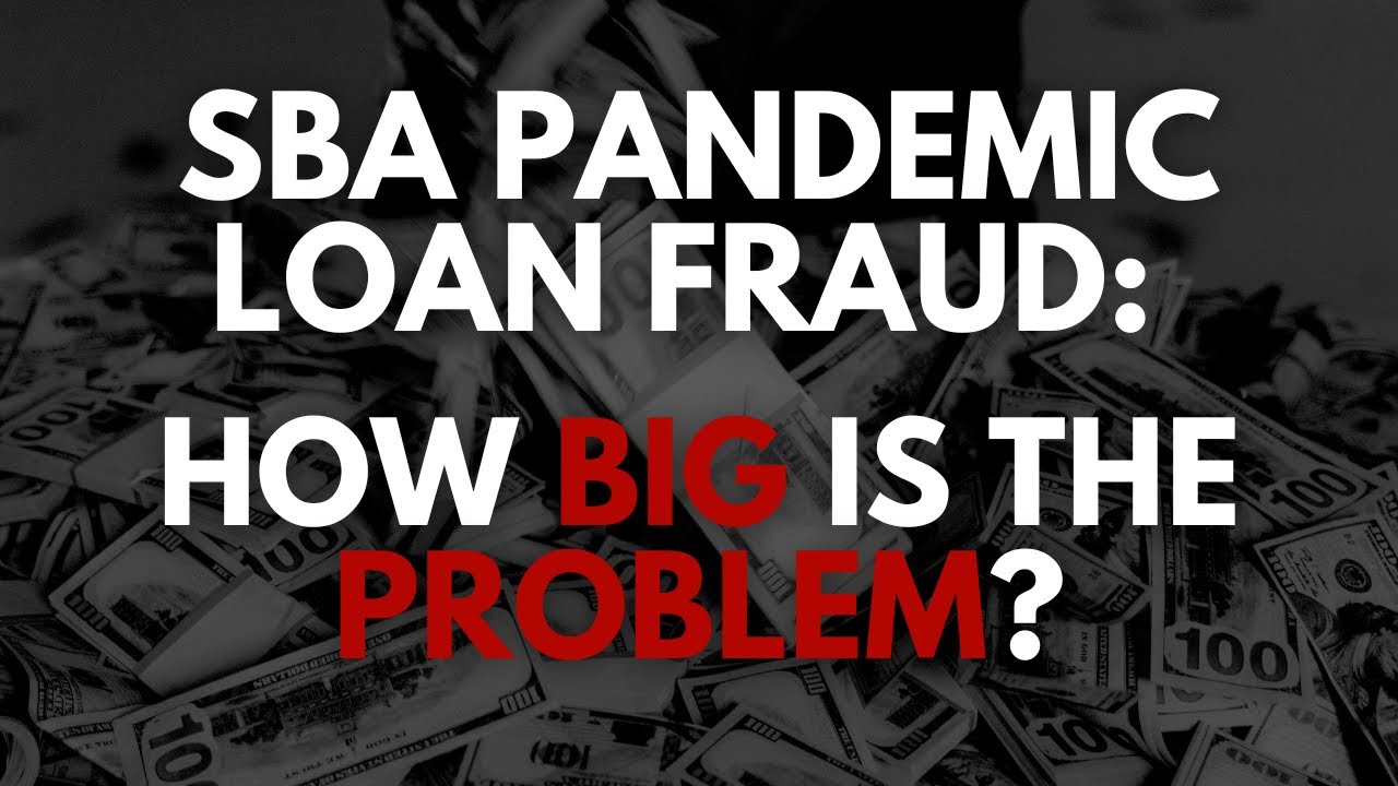 SBA Loan Fraud: How Big Is the Problem?