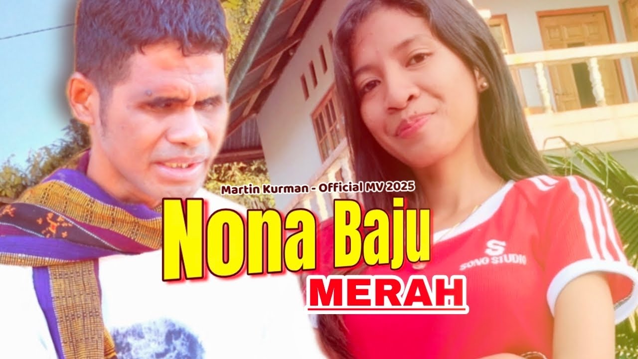 Nona Baju Merah - Martin Kurman (Official Music Video) | Lagu Lamaholot Irama Joget