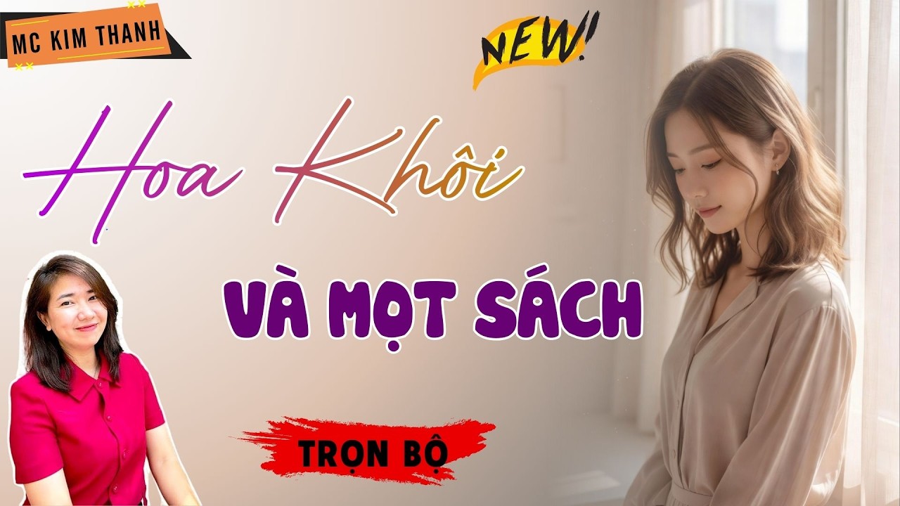 Truyện Ngôn Tình Official: Hoa Khôi Và Mọt Sách | MC Kim Thanh Diễn Đọc Hay Lắm