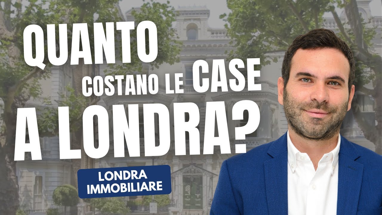 QUANTO COSTA comprare casa a LONDRA nel 2026: prezzi aggiornati e dove conviene ACQUISTARE