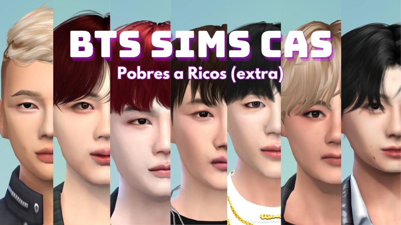 EXTRA - PASAMOS DE ERA! 2014/2015 - De Pobres A Ricos - BTS en Los Sims