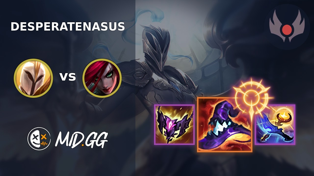 MID.GG: [ DesperateNasus ] Kayle MID vs Katarina | EUNE GRANDMASTER | LOL Season 2026
