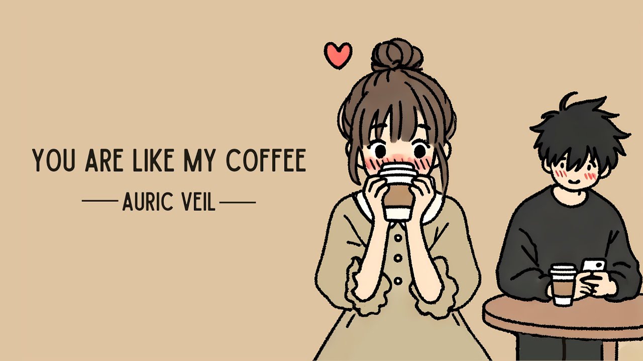 You Are Like My Coffee | Auric Veil | Quirky Romantic Song About Coffee & Crushes