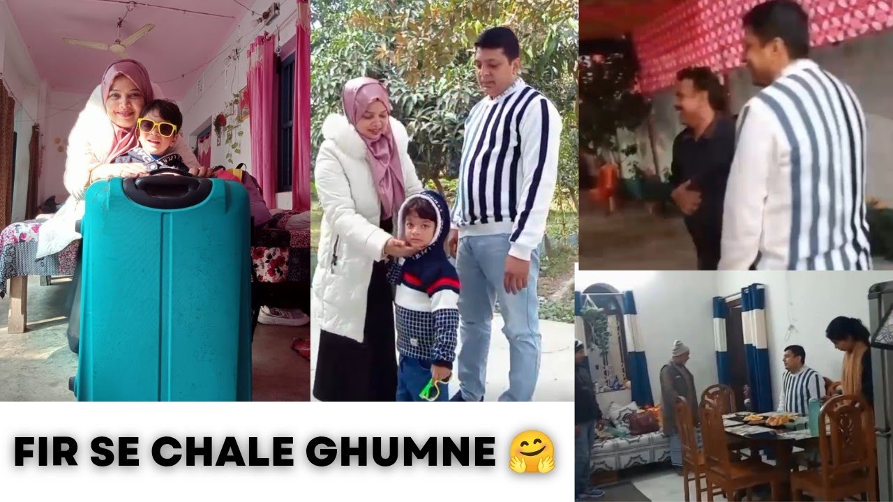 Fir se chale hamlog ghumne 🤗 puri family milke 😊| Indian vlog |