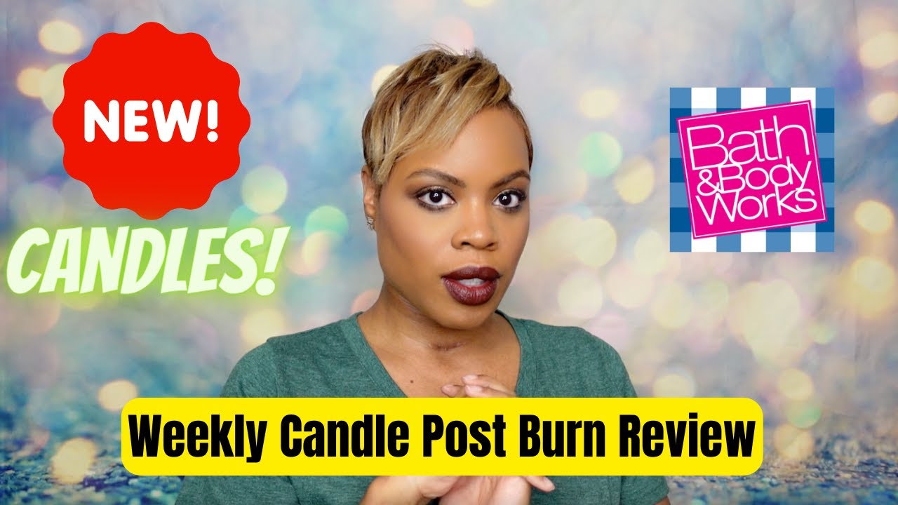 Weekly Candle Post Burn Review #80 + New Candles!