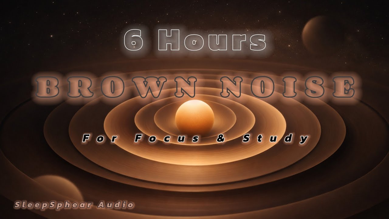 Brown Noise For focus study || SleepSpehere Audio