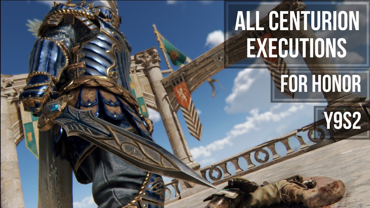 FOR HONOR All Centurion Executions (Y9S2)