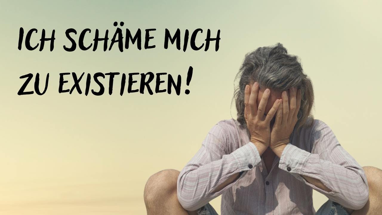 Toxische und existenzielle Scham