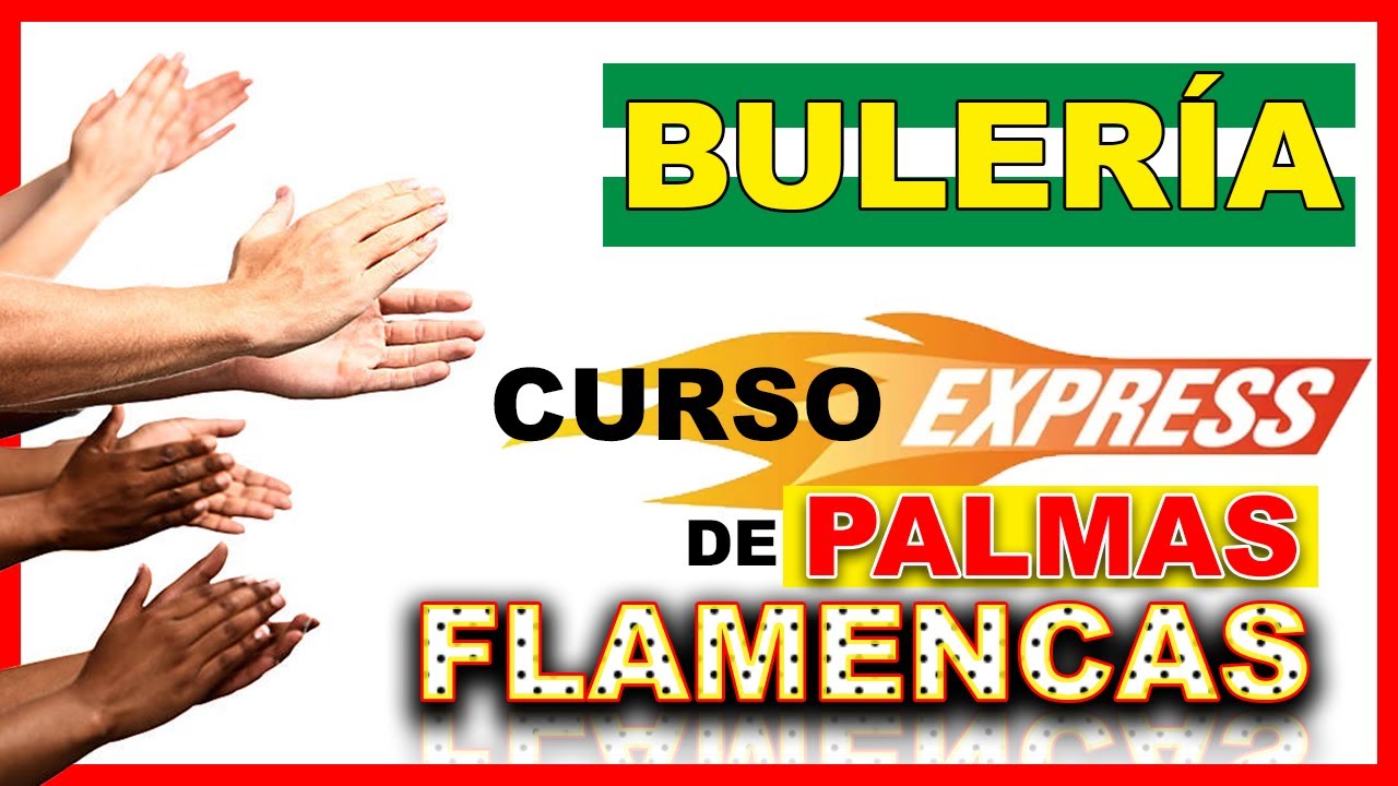 Aprende a tocar palmas por bulerías de manera Express