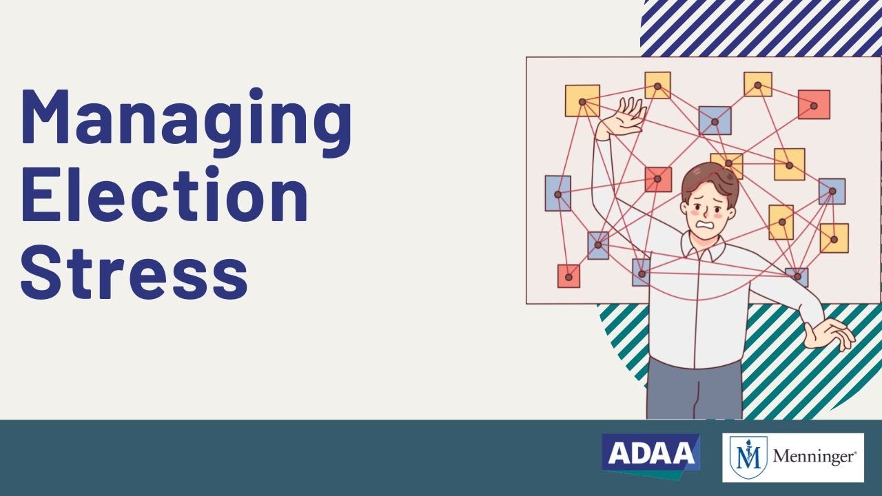Managing Election Stress | Mental Health Webinar
