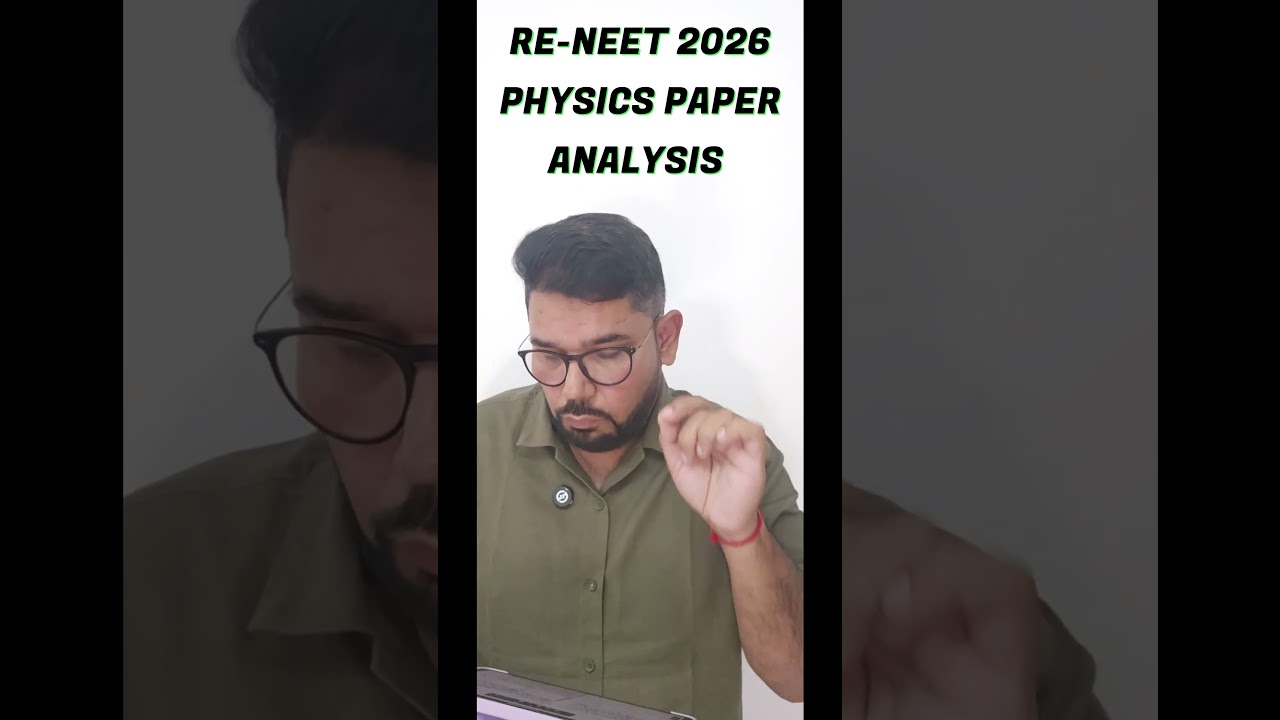 RE-NEET 2026 Physics paper Analysis :Difficulty Level 🔥Safe score in physics #reneet2026#neetphysics
