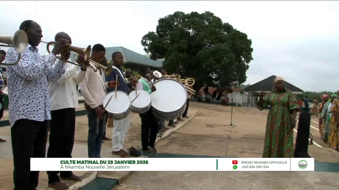 CULTE MATINAL DU JEUDI,29 JANVIER 2026 À NKAMBA NOUVELLE JÉRUSALEM