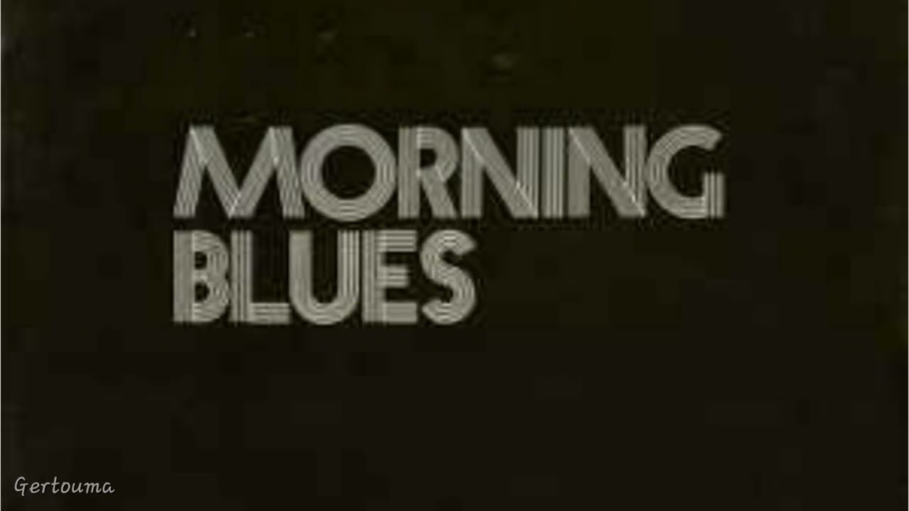 Three in the mornin’…&.. I’m still Here.                    ***(Blues)***