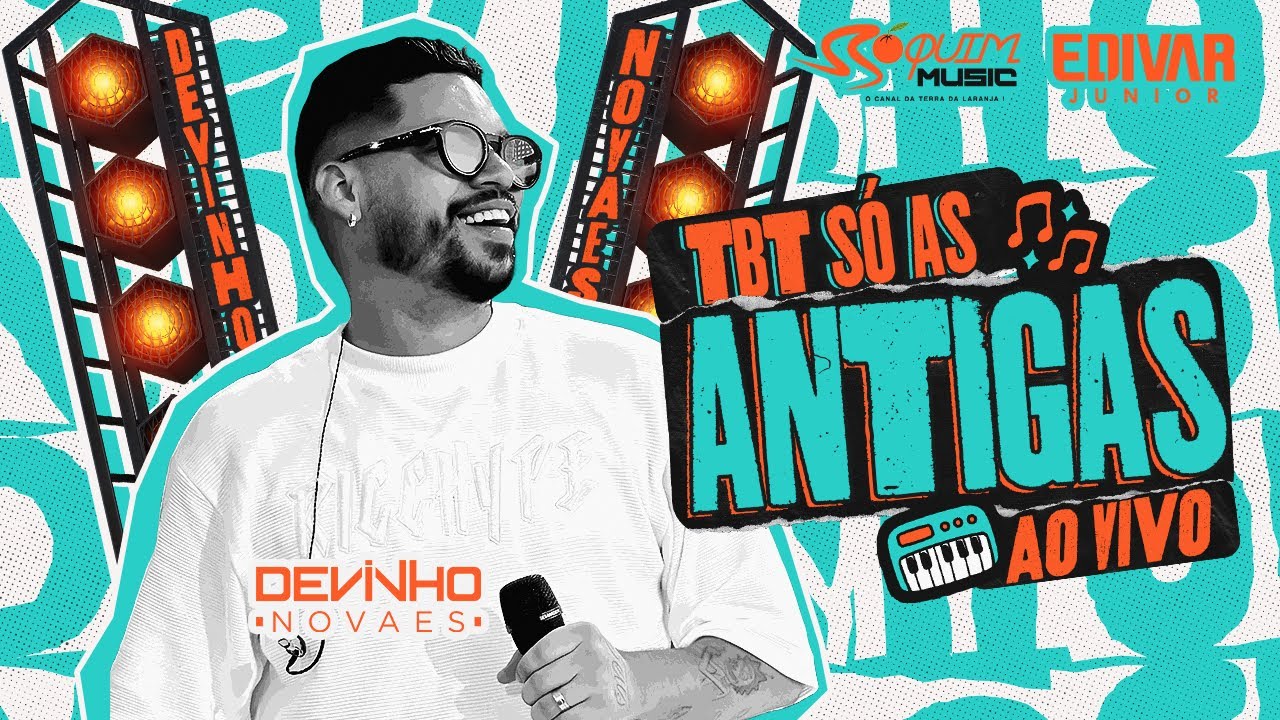 DEVINHO NOVAES - TBT S&Oacute; AS ANTIGAS AO VIVO 2025