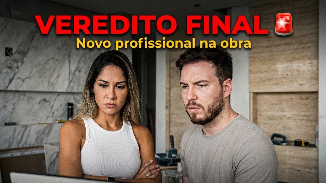 VEREDITO FINAL DA OBRA NOVO PROFISSIONAL para ajudar na FINALIZACAO da REFORMA #MairaCardi #Obra 