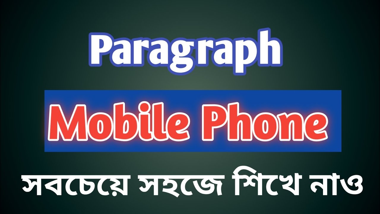 paragraph on 'Mobile Phone '