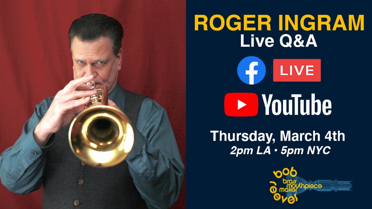 Roger Ingram - Live Trumpet Q&A Interview
