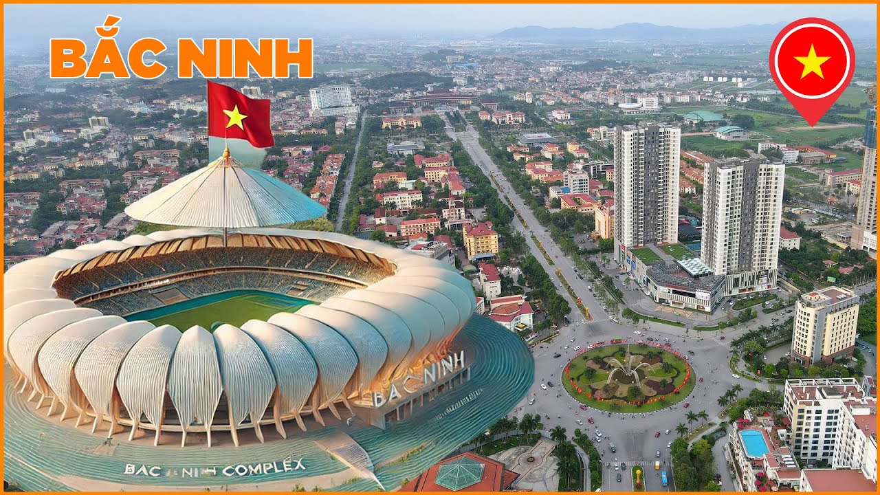 BẮC NINH VÀ SÂN VẬN ĐỘNG MỚI 30000 CHỖ NGỒI