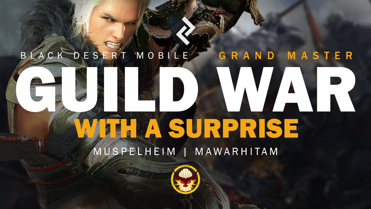 GUILD WAR (WITH A SURPRISE) | MUSPELHEIM VS MAWARHITAM | BDM [GRANDMASTER]