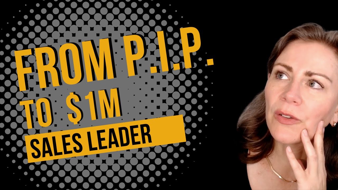 From Almost Fired to $1M Sales Leader