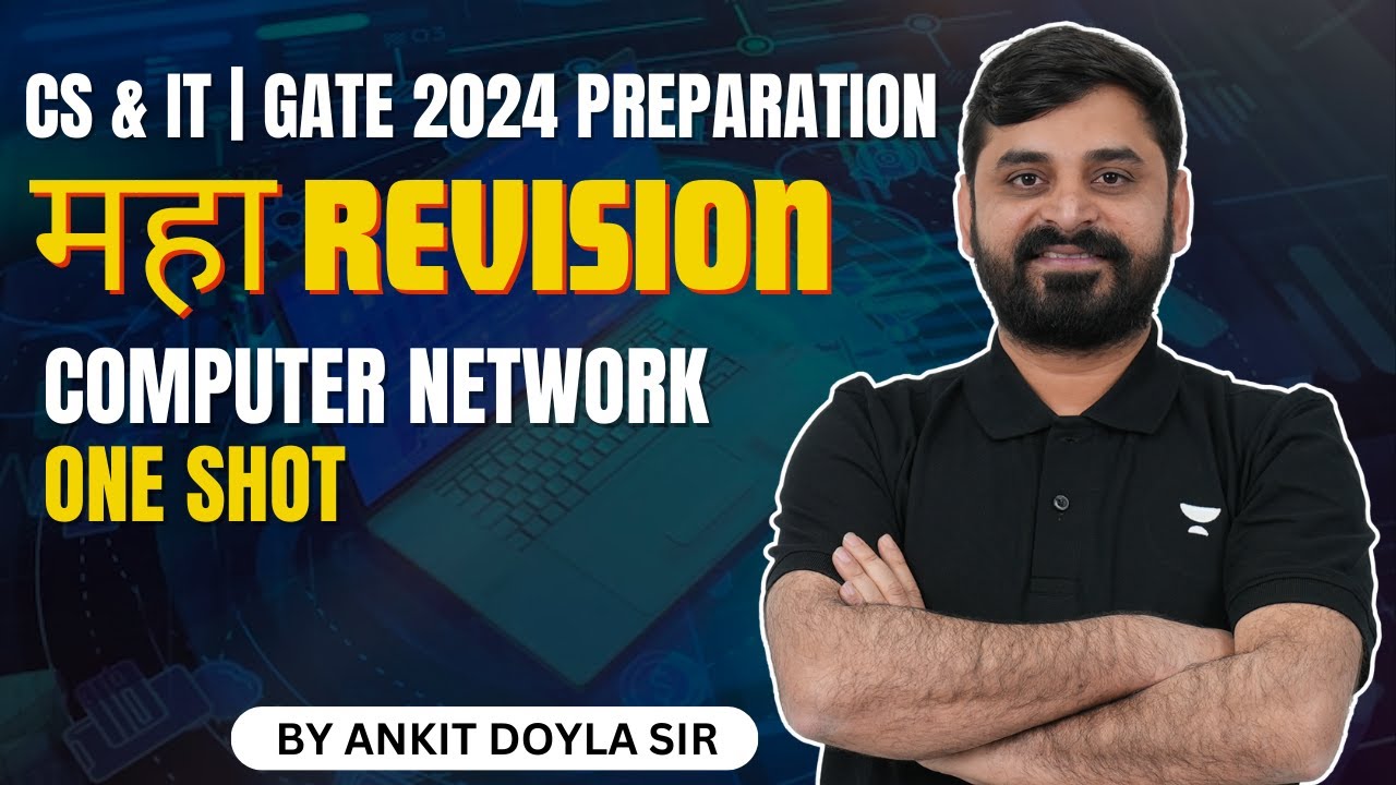 Computer Network One Shot | MAHA REVISION | CS & IT | GATE 2024 Preparation by Ankit sir