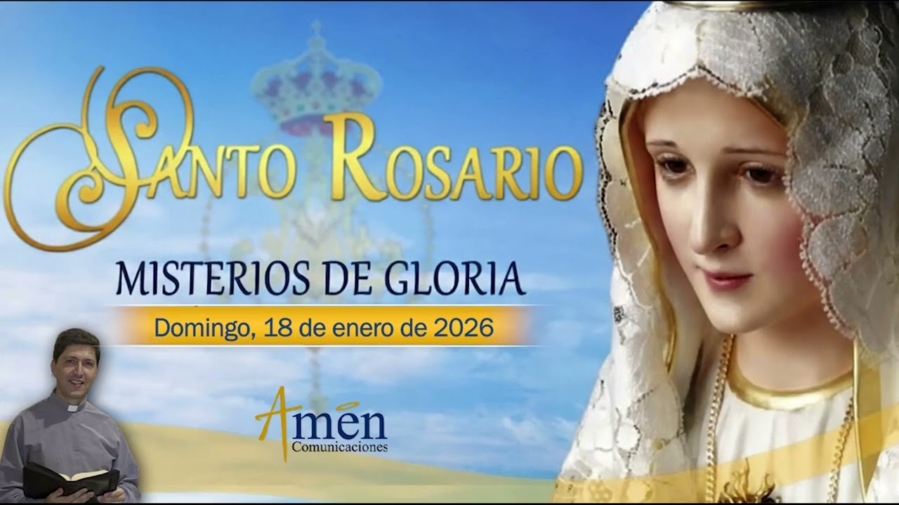 Santo Rosario en Audio l Enero 18 de 2026 l Misterios de Gloria l Amen Comunicaciones