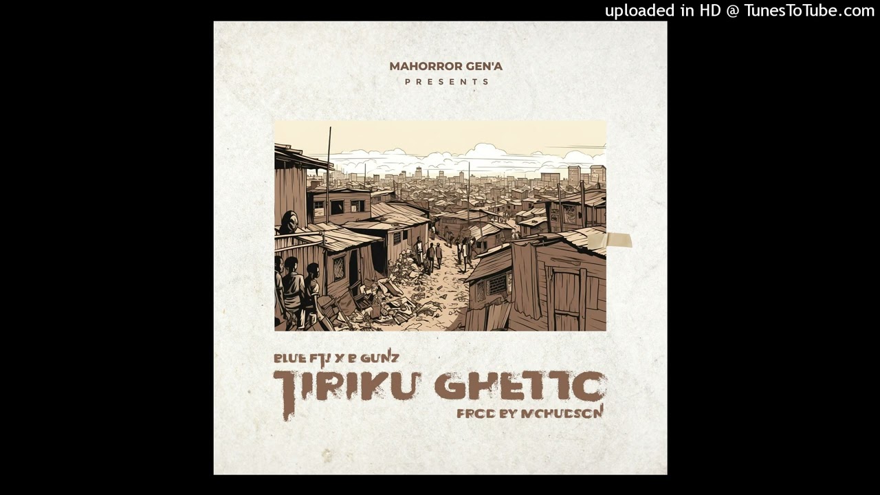 Blue FTJ x B Gunz_-_Tiriku Ghetto