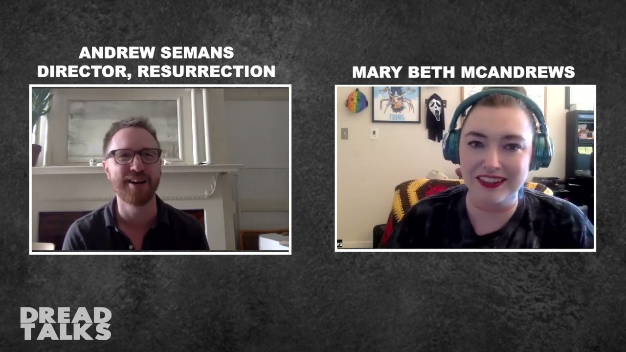 'Resurrection' Director Andrew Semans | Dread Talks