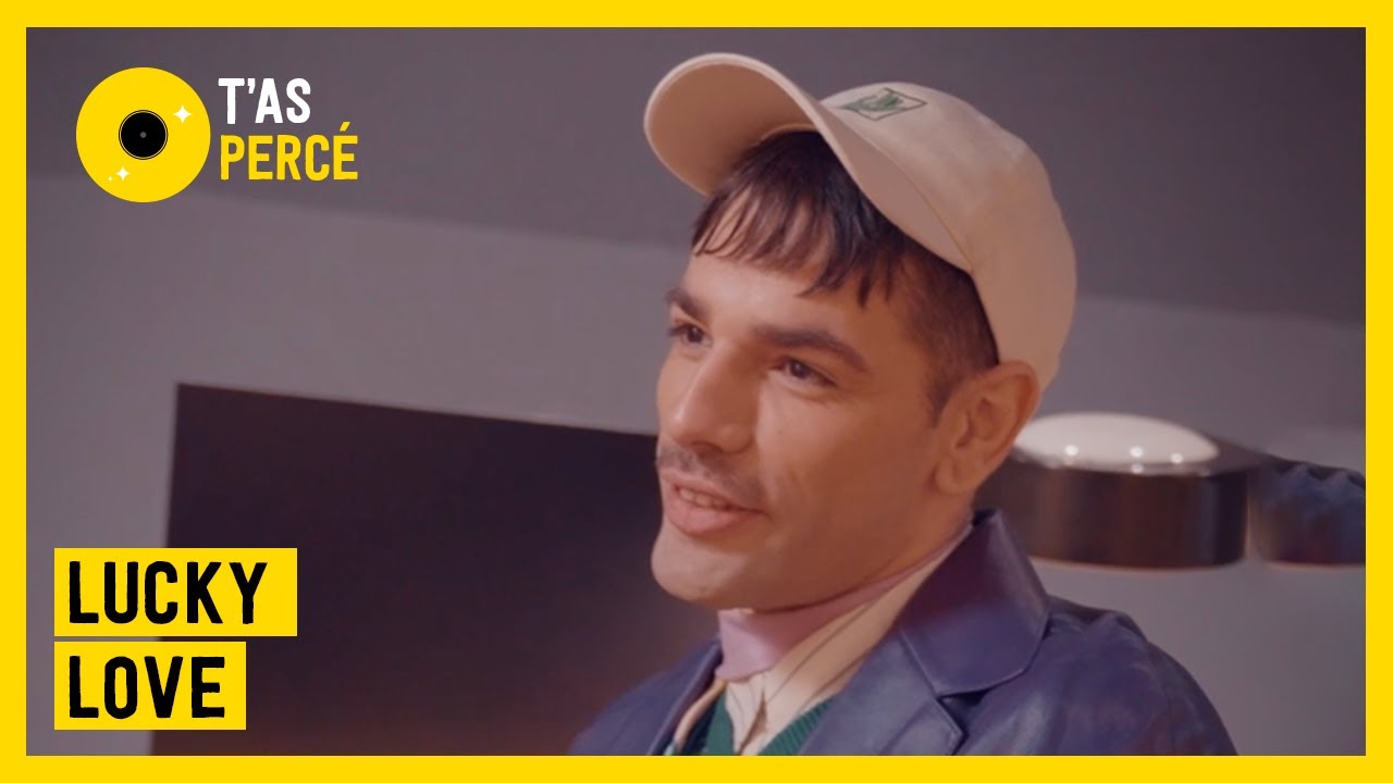 T'as percé : Lucky Love