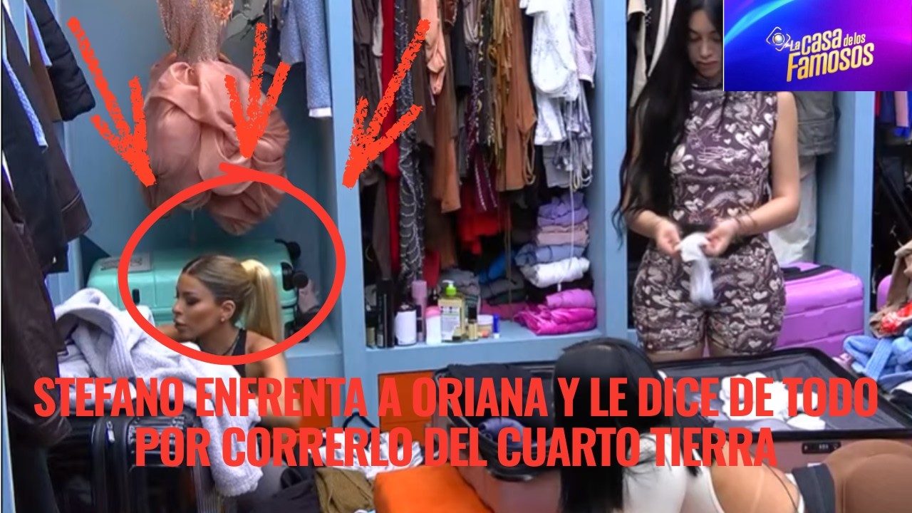 STEFANO ENFRENTA A ORIANA Y LE DICE DE TODO POR CORRERLO DEL CUARTO TIERRA EN LCDLF 6
