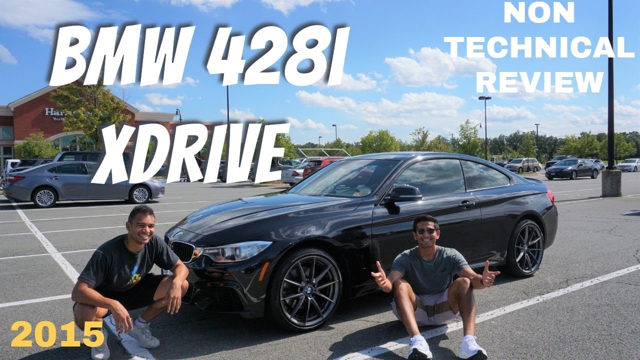 2015 BMW 428i XDrive Review!! (FUNNY NON-TECHNICAL)