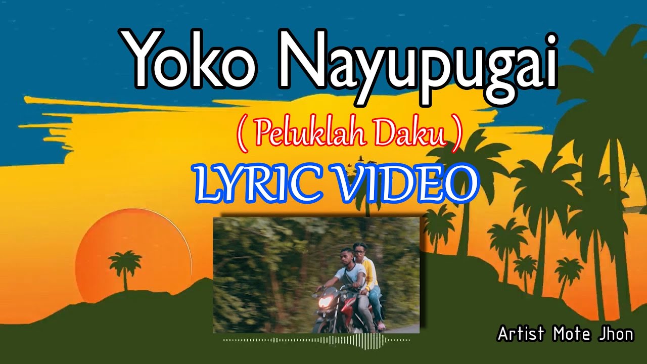 Lagu Papua YOKO NAYUPUGAI Mote Jhon [ LYRIC ] 2022