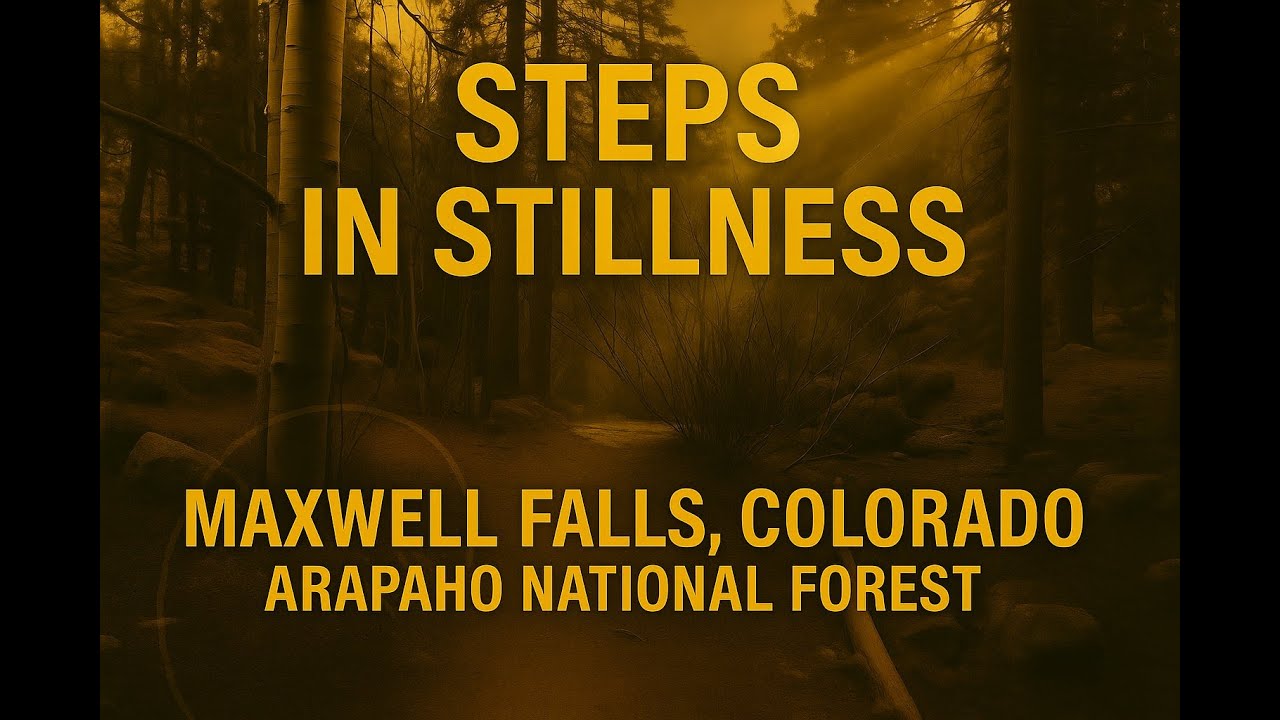 Steps in Stillness: Maxwell Falls, Colorado