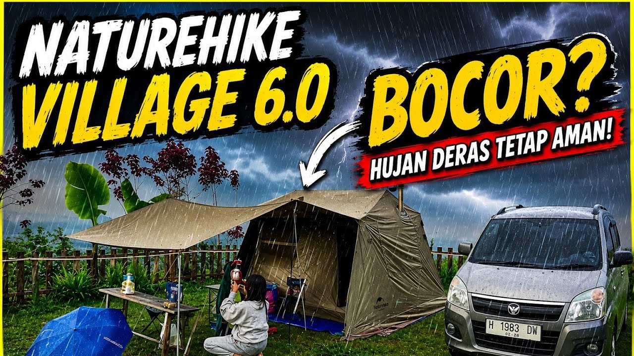 Camping Keluarga Tidak Sesuai Rencana | Hujan Deras | Gunung Cilik | Naturehike 6.0