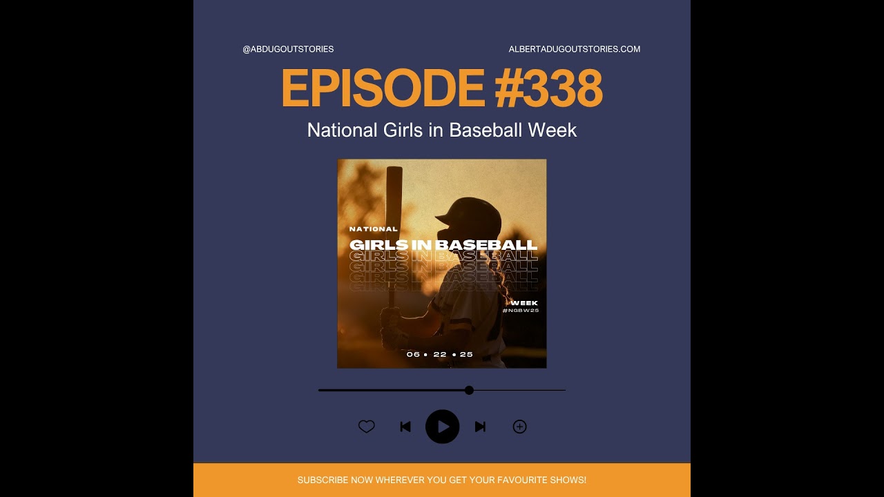 Episode #338: National Girls in Baseball Week