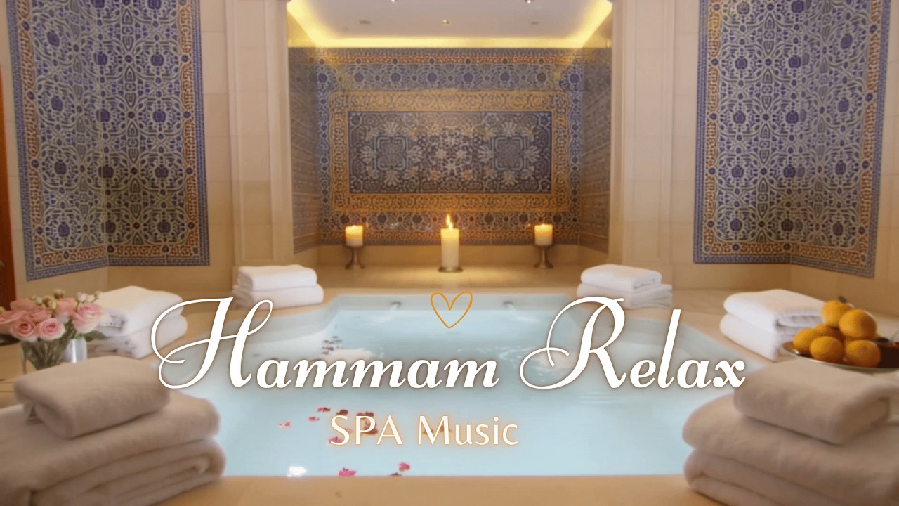 🌺 Peaceful Hammam Spa Music • 3 Hours Still Water, Steam & Nervous System Calm | Hammam Relax 🌫️