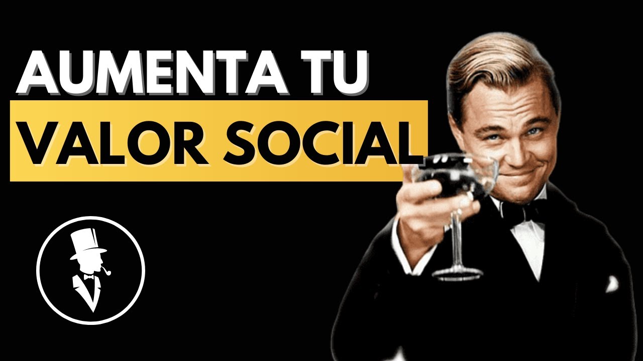 Como aumentar tu valor social