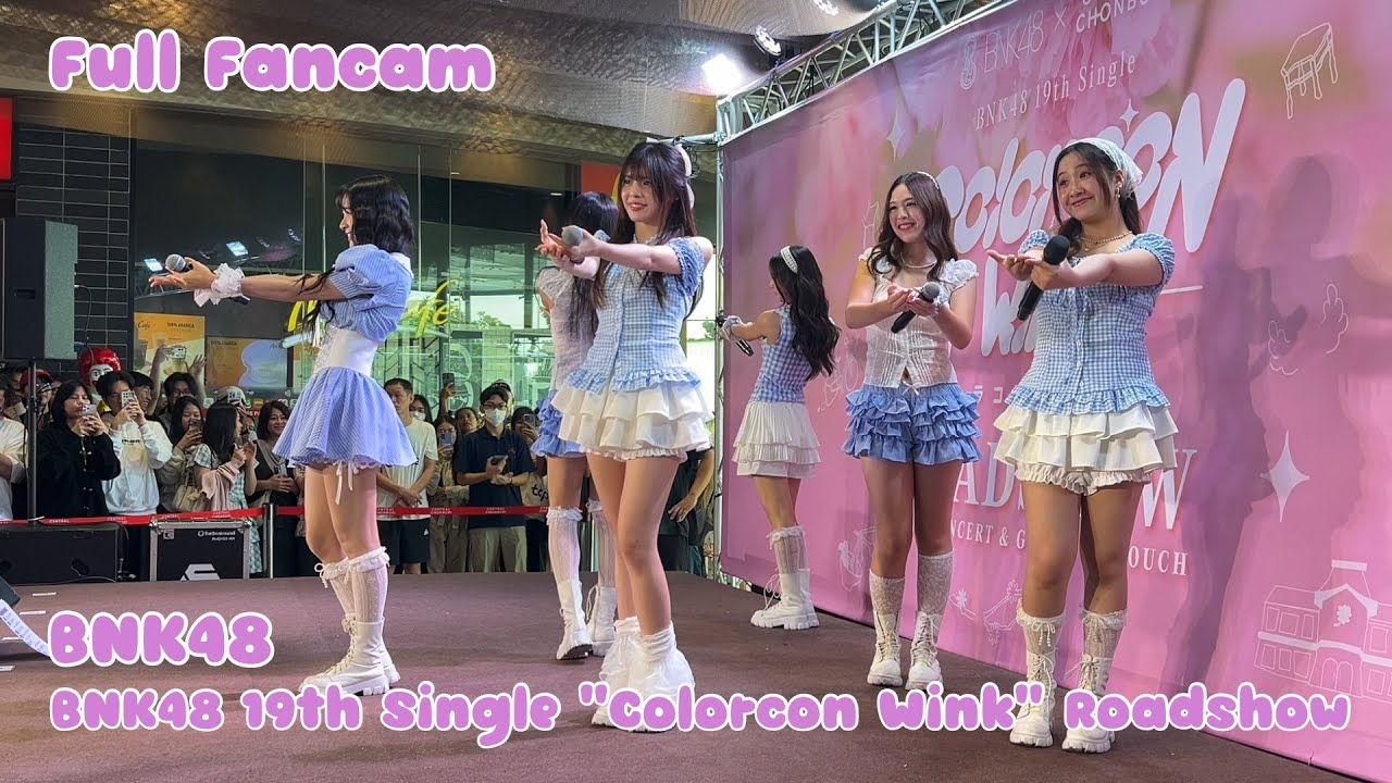 [Full Fancam] BNK48 [4K] 20250914 @BNK48 19th Single “Colorcon Wink” Roadshow , Central Chonburi