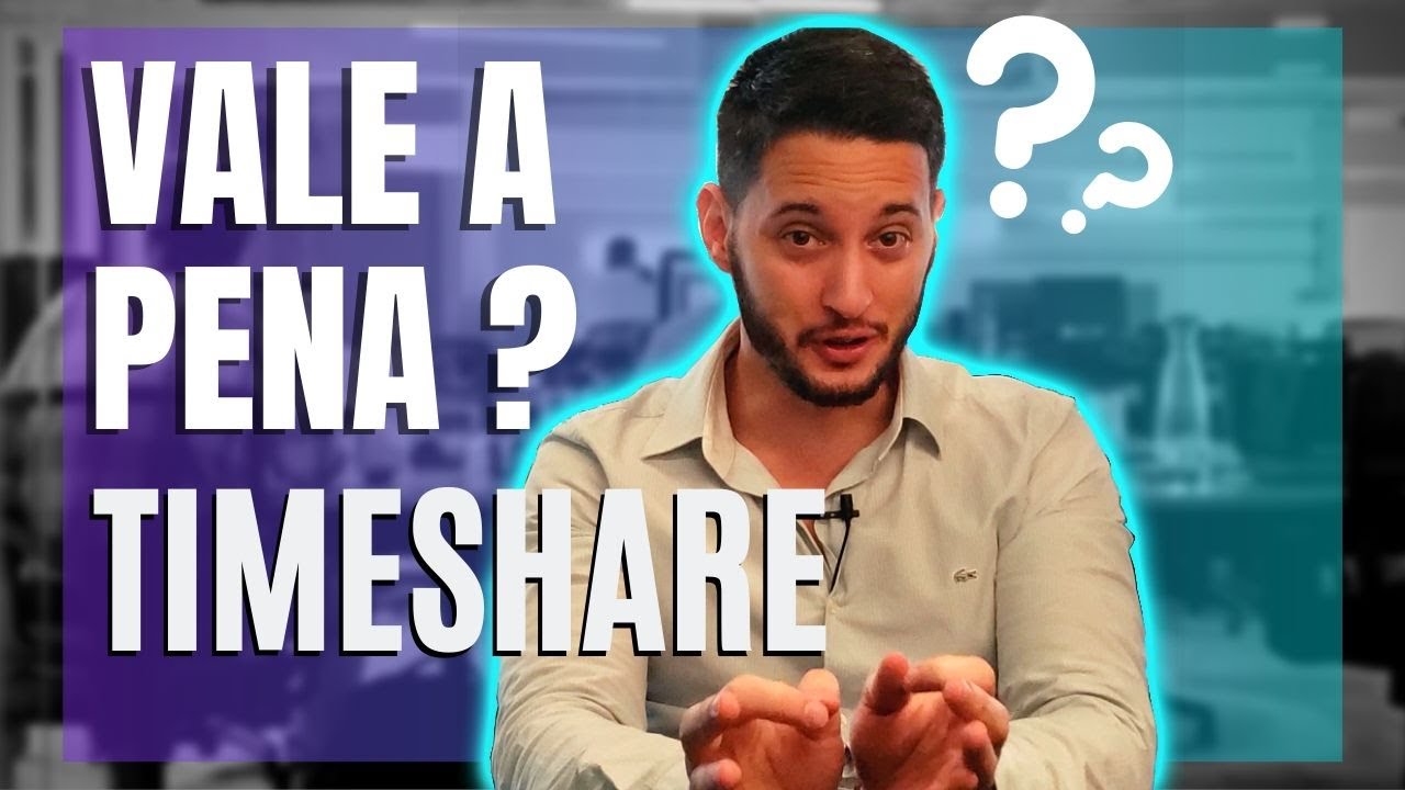 💥TUDO SOBRE TIMESHARE!