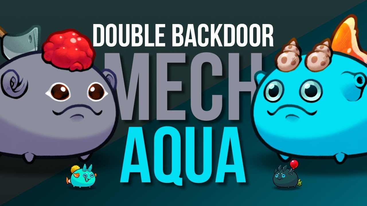 DOUBLE BACKDOOR MADNESS 🔥 Mech & Aqua Combo ⚙️🐟 | Axie Classic Gameplay 2025