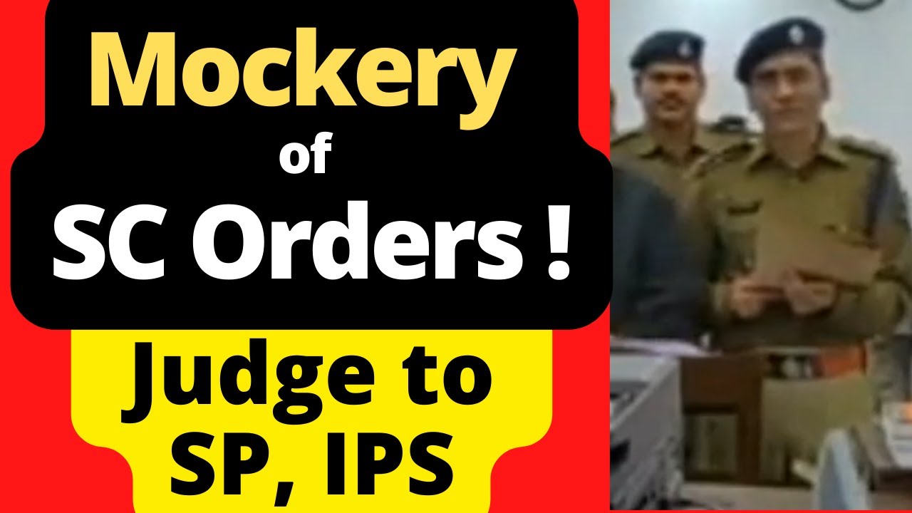 Mockery of SC Orders. Judge to SP, IPS #PatnaHighCourt #law #legal #Advocate #LawChakra