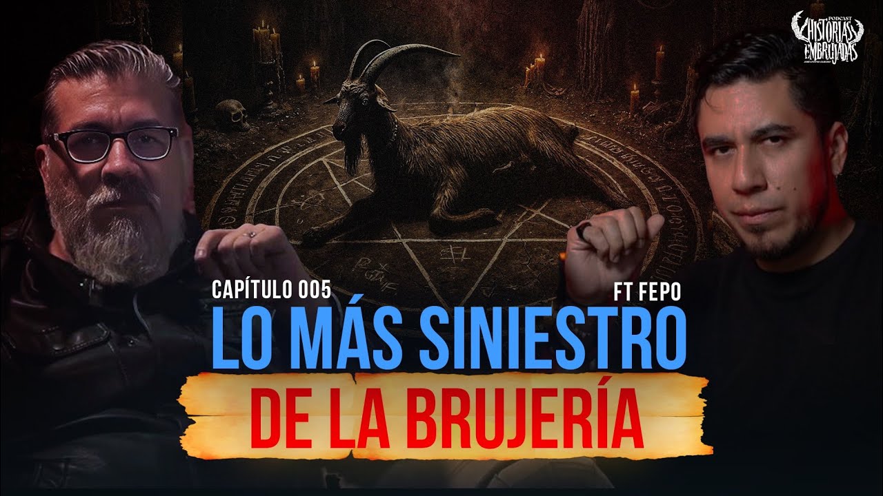 Lo más SINIESTRO de la BRUJERÍA FT Fepo de @podcastparanormal