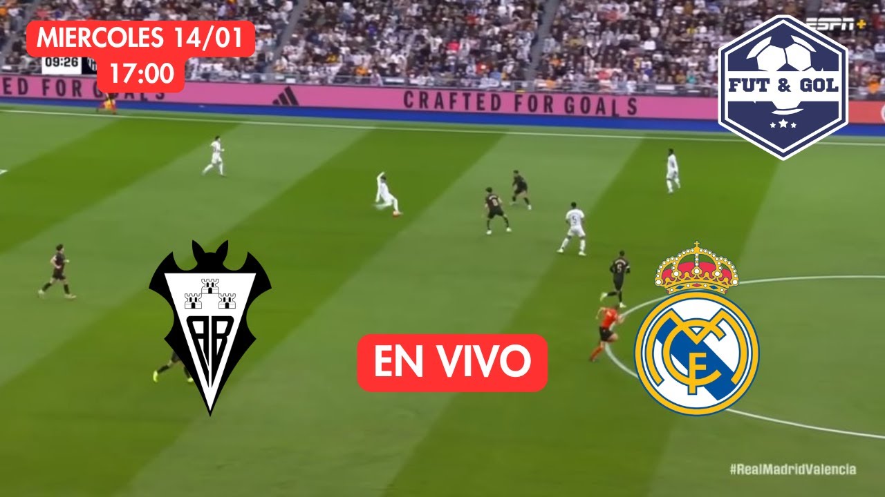🔴 ALBACETE - REAL MADRID EN VIVO | COPA DEL REY - FUT AND GOL