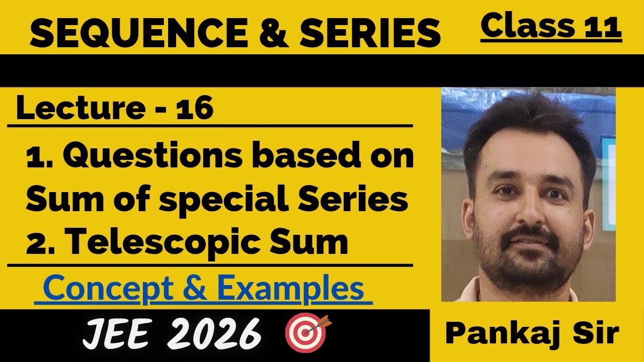 Questions| Sum| Special Series| Telescopic Series| Sequence & Series