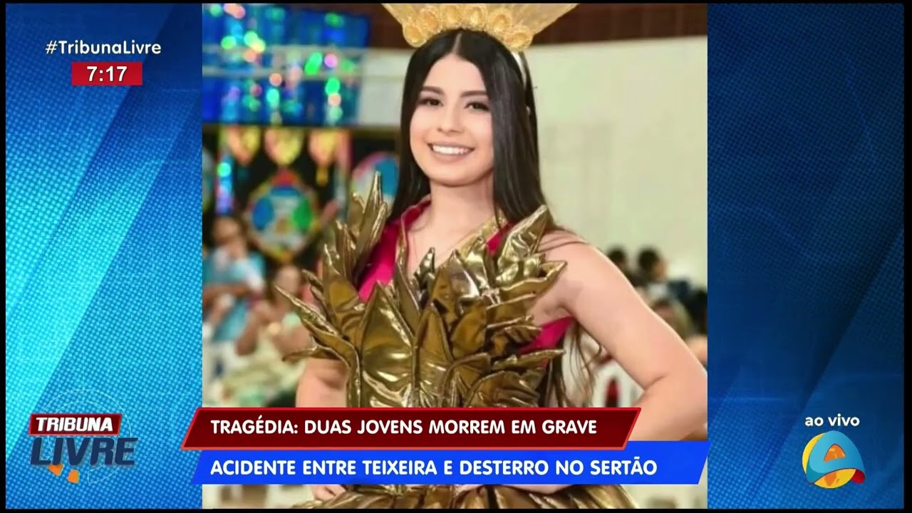 Tribuna Livre - Tragédia: duas jovens morrem em grave acidente entre Teixeira e Desterro